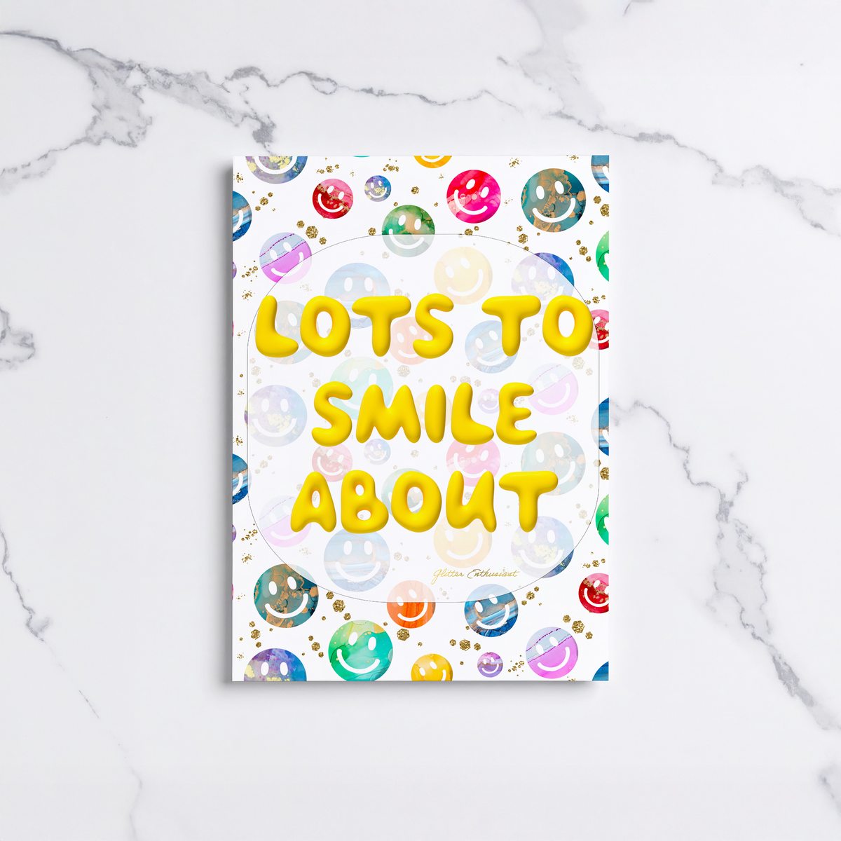 Lots to Smile About Print