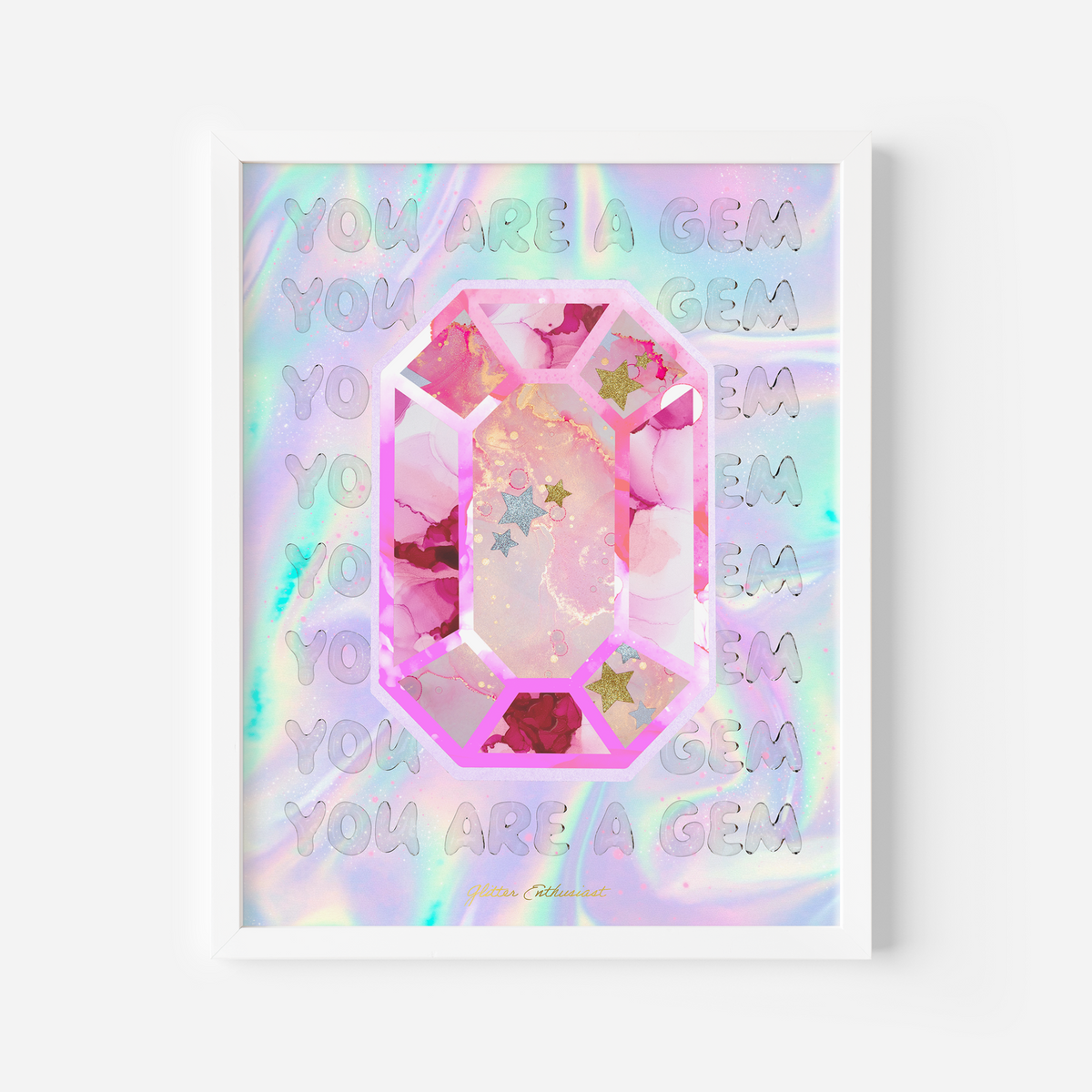 You are a Gem Print